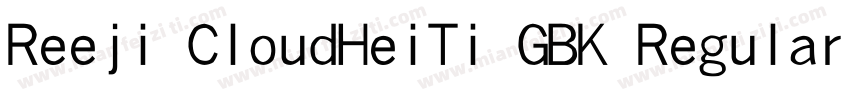 Reeji CloudHeiTi GBK Regular字体转换